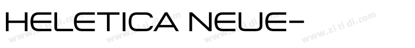 heletica neue字体转换 heletica neue字体转换